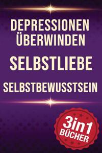 Depressionen Überwinden - Selbstliebe - Selbstbewusstsein