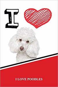I Love Poodles