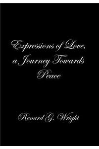 Expressions of Love, a Journey Towards Peace