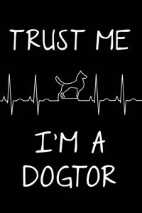 Trust Me I'm a Dogtor