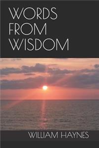 Words from Wisdom