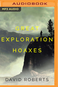 Great Exploration Hoaxes