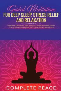 Guided Meditations for Deep Sleep, Stress Relief and Relaxation