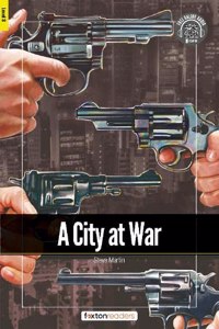 A City at War - Foxton Readers Level 3 (900 Headwords CEFR B1) with free online AUDIO