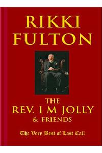 The Rev. I.M. Jolly and Friends
