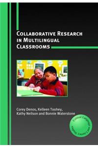 Collaborative Research in Multilingual Classrooms