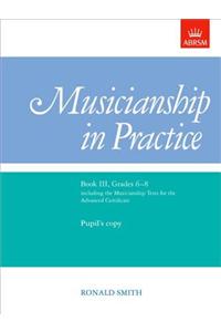 Musicianship in Practice, Book III, Grades 6-8