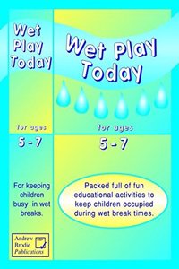 Wet Play Today For Ages 5-7