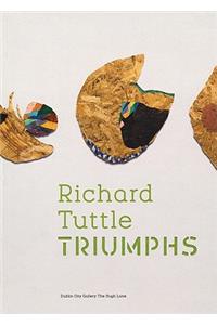 Richard Tuttle: Triumphs