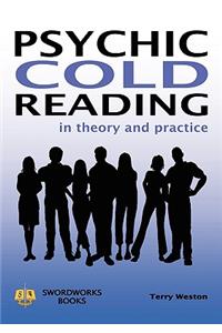 Psychic Cold Reading - In Theory and Practice