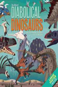 The Atlas of Diabolical Dinosaurs