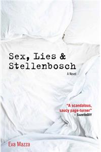 Sex, Lies & Stellenbosch