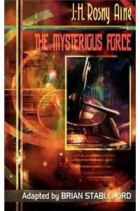 The Mysterious Force