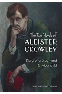 The Two Novels of Aleister Crowley