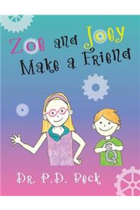 Zoe and Joey Make a Friend