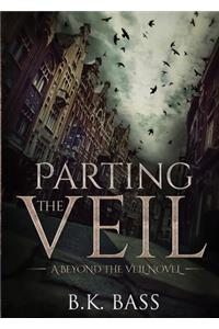 Parting the Veil