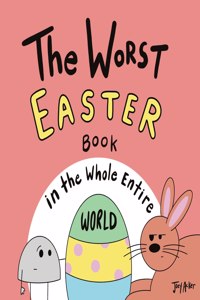 The Worst Easter Book in the Whole Entire World
