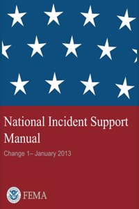 FEMA - National Incident Support Manual - Change 1 - January 2013