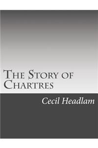 The Story of Chartres