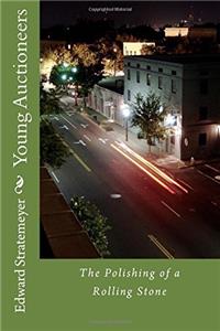 Young Auctioneers: The Polishing of a Rolling Stone: Volume 1 (Working Upwards)