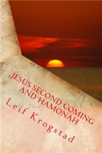 Jesus Second Coming and Hamonah