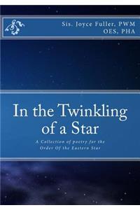 In the Twinkling of a Star