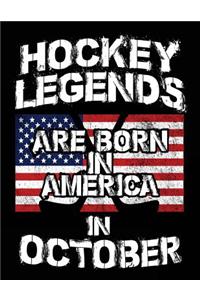 Hockey Legends Are Born In America In October