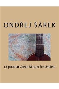 18 popular Czech Minuet for Ukulele