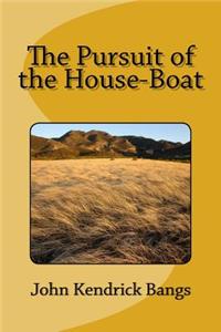 The Pursuit of the House-Boat