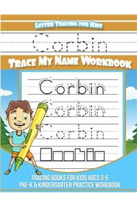 Corbin Letter Tracing for Kids Trace My Name Workbook