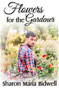 Flowers for the Gardener