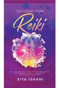 Sanidad por Reiki - Una clase maestra