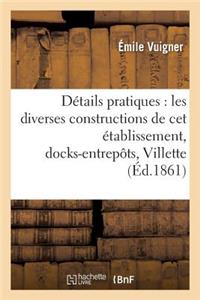 Détails Pratiques Sur Les Diverses Constructions de CET Établissement,