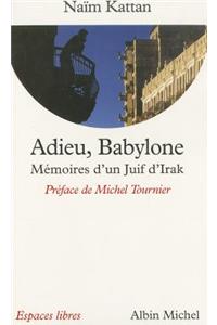 Adieu, Babylone