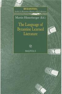 Language of Byzantine Learned Literature