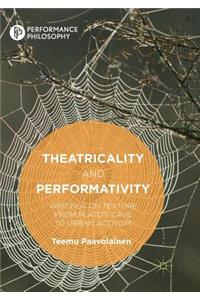 Theatricality and Performativity