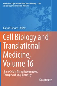 Cell Biology and Translational Medicine, Volume 16
