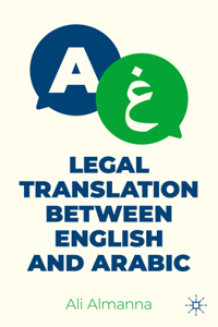 Legal Translation Between English and Arabic