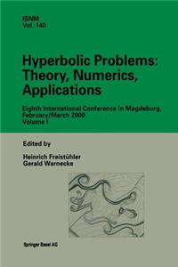 Hyperbolic Problems: Theory, Numerics, Applications