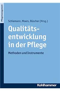Qualitatsentwicklung in Der Pflege