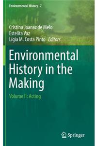 Environmental History in the Making