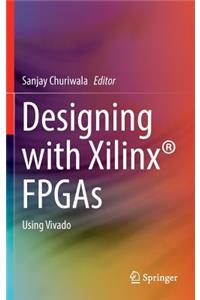 Designing with Xilinx(r) FPGAs