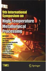 9th International Symposium on High-Temperature Metallurgical Processing