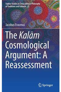 Kalām Cosmological Argument: A Reassessment