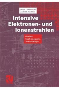 Intensive Elektronen- Und Ionenstrahlen