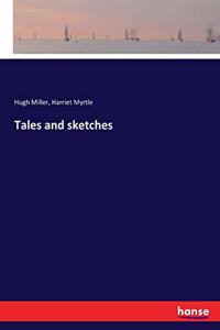 Tales and sketches