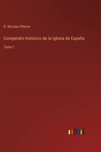 Compendio histórico de la iglesia de España