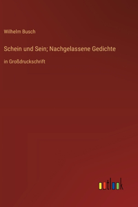 Schein und Sein; Nachgelassene Gedichte