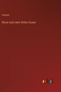 Reise nach dem Stillen Ocean