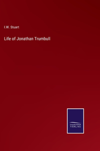 Life of Jonathan Trumbull